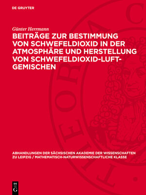 cover image of Beiträge zur Bestimmung von Schwefeldioxid in der Atmosphäre und Herstellung von Schwefeldioxid-Luft-Gemischen